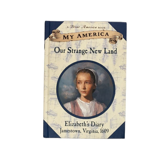 Our Strange New Land Elizabeths Diary, Book