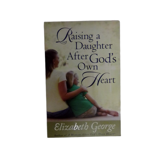 Raising A Daughter After Gods Own Heart, Book