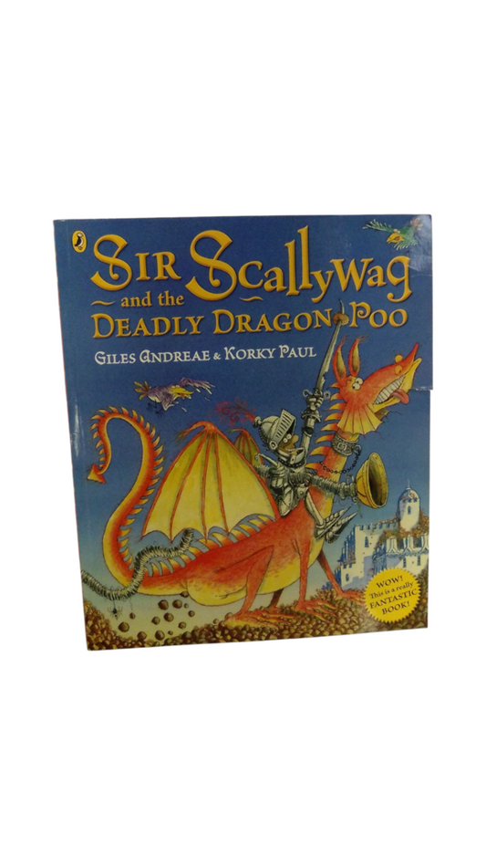 Sir Scallywag And The Deadly Dragon Poo, Book