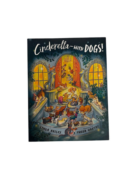 Cinderella - With Dogs!