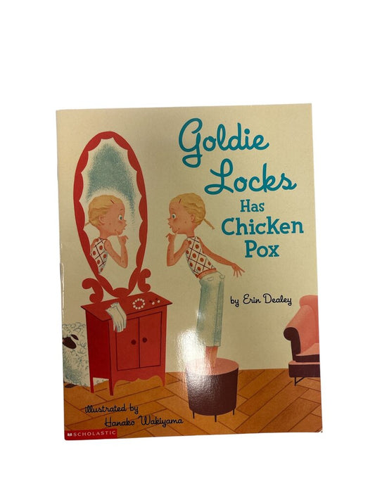 Goldie locks has chicken pox