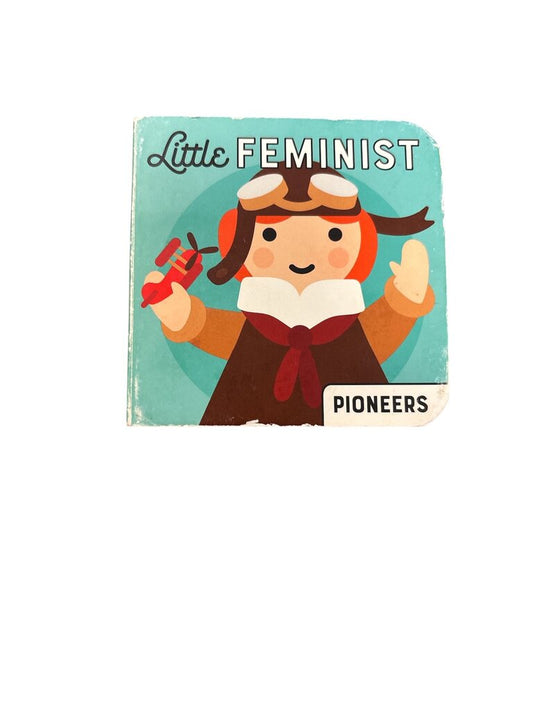 Little Feminist - Pioneers