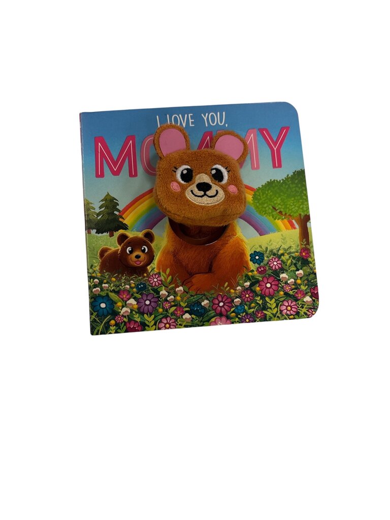 I love you Mommy
