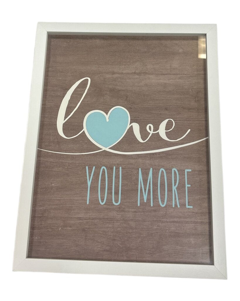 Love you More Frame